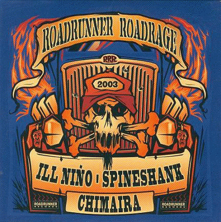Ill Niño : Roadrunner Roadrage